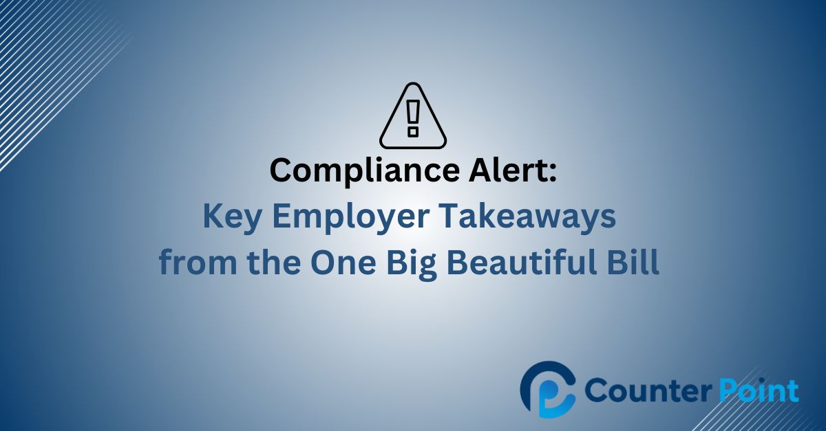 Key Employer Takeaways from the One Big Beautiful Bill